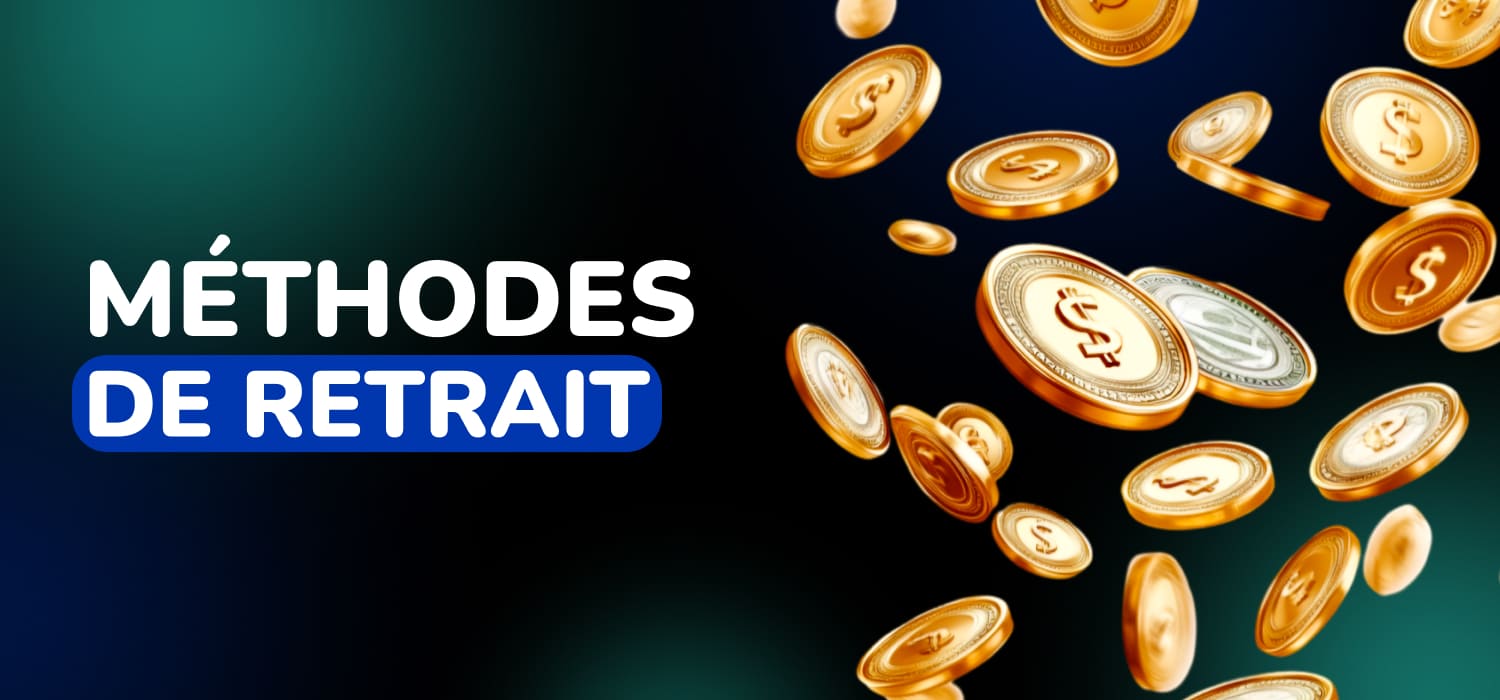 Méthodes de retrait